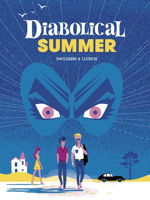 Title details for Diabolical Summer by Thierry Smolderen - Available